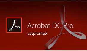 Adobe Acrobat Pro DC Crack - vstpromax.com